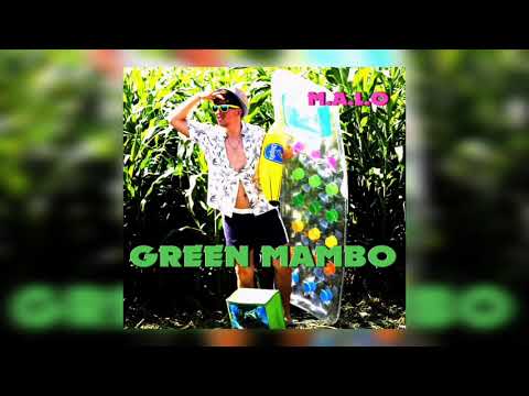 M.A.L.O - GREEN MAMBO prod. by (Lotus Music Production)