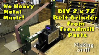 Making a DIY 2x72 Belt Grinder from Treadmill Parts 👉RE-UPLOAD with NO Heavy Metal Music