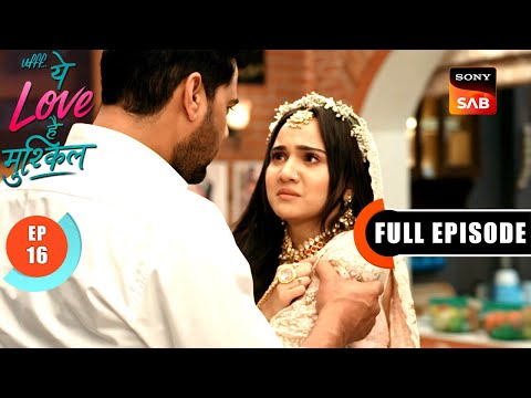 Yug Burns Lata's Saree | Ufff…Yeh Love Hai Mushkil | Ep 16 | Full Episode | 26 June 2025