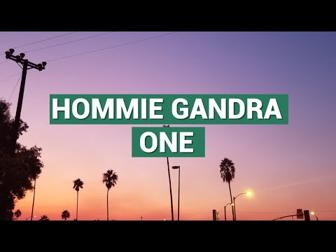 Hommie Gandra - One [Official Lyric Video]