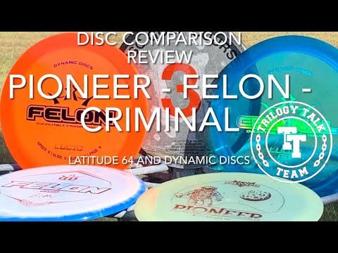 Disc Comparison Review: Pioneer - Felon - Criminal