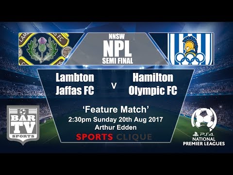 2017 NNSWF NPL - Semi Final 2 - Lambton Jaffas FC v Hamilton Olympic FC