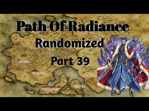 Fire Emblem Path Of Radiance Randomized Part 39: Finale Part 2..