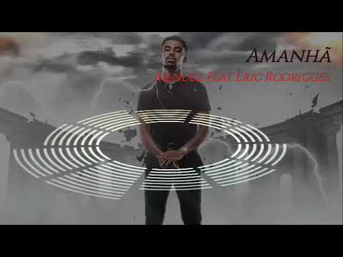 MENDEZ Feat Eric Rodrigues - Amanhã