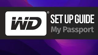 WD my Passport external hard drive Set Up Guide for Mac 2022