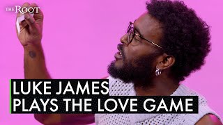 Watch Luke James Reveal His Deepest Darkest Love Stories