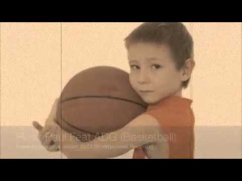 Peter Paul Feat Adam Adg -Basketball (Original MIx)