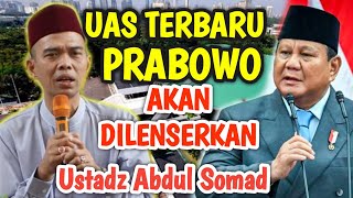 Download lagu UAS INGATKAN PAK PRABOWO ‼️ INGIN DILENSERKAN SEBELUM 2 TAHUN USTADZ ABDUL SOMAD mp3