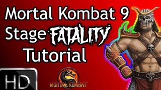 Mortal Kombat 9: Stage Fatality Tutorial HD
