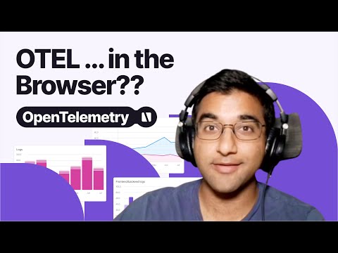 Getting started with OpenTelemetry in the Browser!