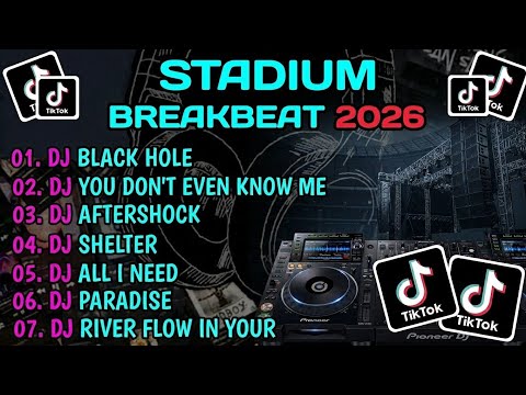 DJ STADIUM BREAKBEAT 2026 || BLACK HOLE X AFTERSHOCK X PARADISE || MIXTAPE STADIUM BREAKBEAT