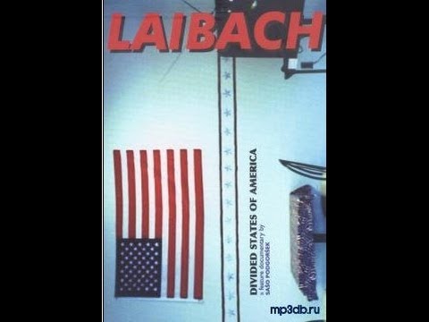 Laibach -- The Divided States of America