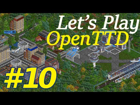 Mo' Money, Mo' Trains - Let's Play OpenTTD CargoDist, Ep. 10
