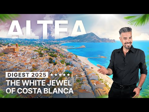 🌊 ALTEA - THE WHITE JEWEL OF COSTA BLANCA 🇪🇸