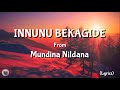 Innunu Bekagide Mundina Nildana Vasuki Vaibhav Lyrics