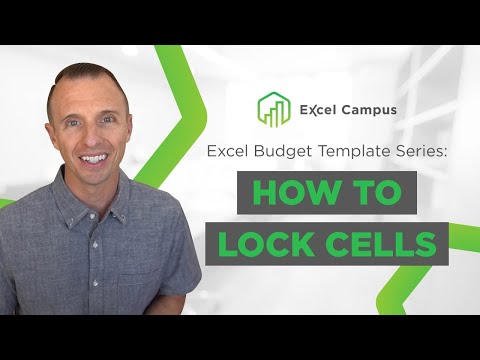Excel Budget Template Series: How to Lock Cells for Editing in Excel