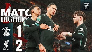 Highlights Laga Southampton VS Liverpool (1-2) di Carabao Cup, Darwin Nunez Bawa The Reds Menang