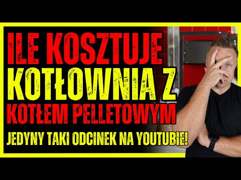 ILE KOSZTUJE KOMPLETNA KOTŁOWNIA Z KOTŁEM NA PELLET? BEZ ŚCIEMY! PRAWDZIWE LICZBY!