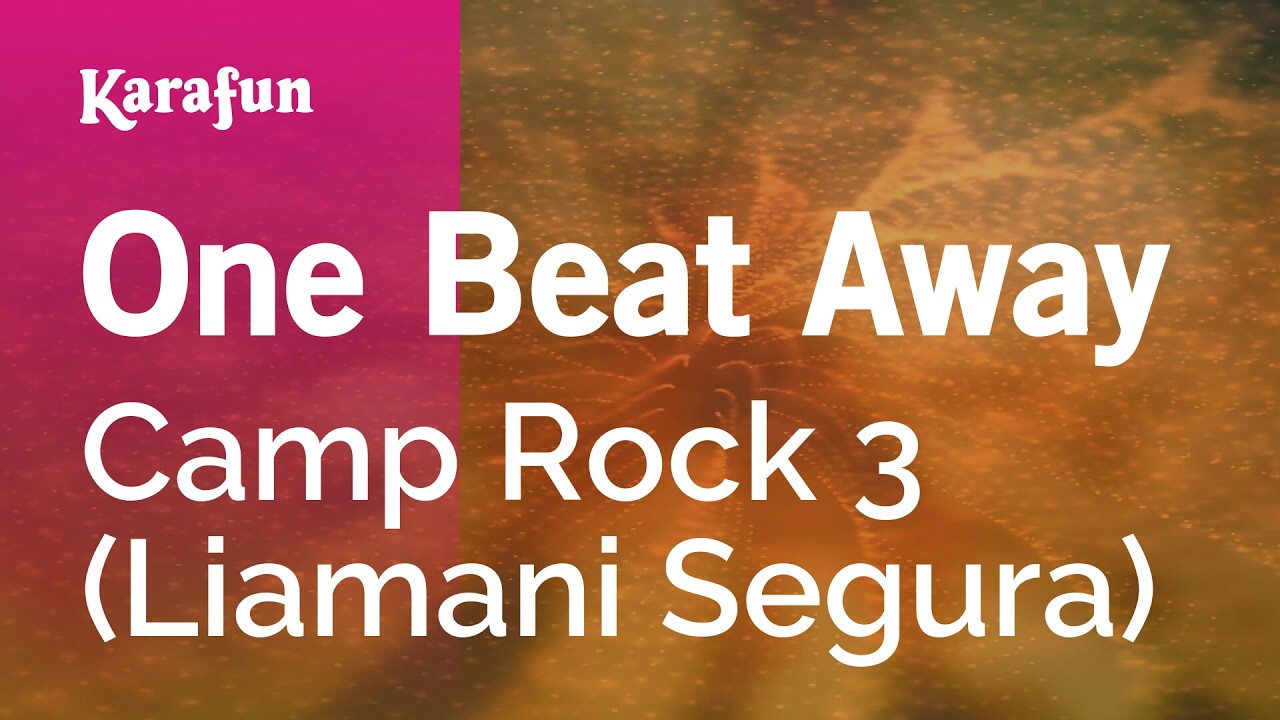 One Beat Away - Camp Rock 3 (Liamani Segura) | Karaoke Version | KaraFun