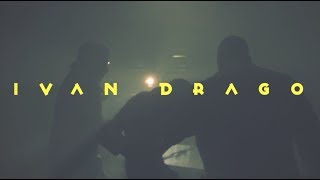 Ivan Drago Music Video