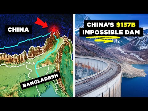 How China’s New Mega-Dam Will Change Asia’s Map Forever