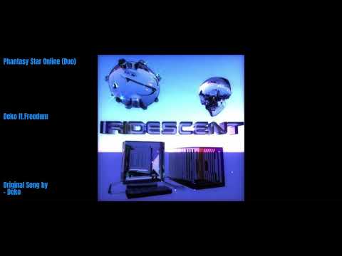 Phantasy Star Online (Duo) - Deko ft.Freedum