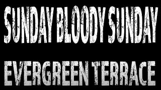 Evergreen Terrace-Sunday Bloody Sunday