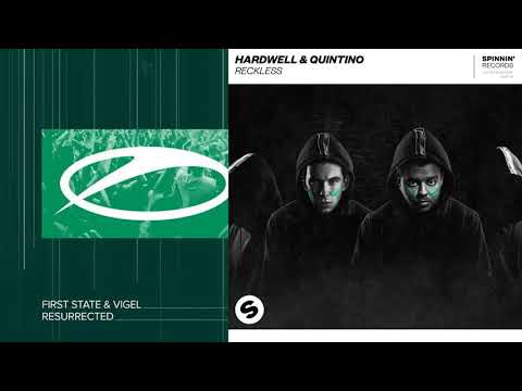Hardwell & Quintino vs Vigel & First State - Reckless Resurrection (Vigel Mashup)