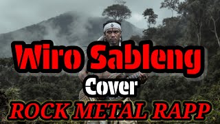 Download lagu WIRO SABLENG cover ROCK METAL RAPP mp3