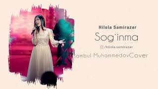 Download lagu Hilola Samirazar - Sog`inma (Jambul Muhammedov) Cover mp3