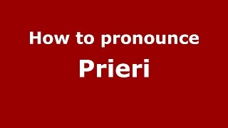 How to pronounce Prieri