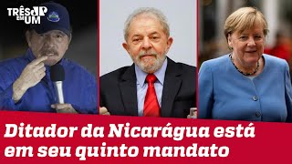 Lula compara Daniel Ortega com Angela Merkel
