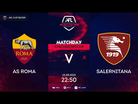 AFL22. AFL Cup Silver. 1/4 Final. AS Roma - Salernitana