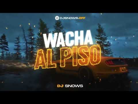 WACHA AL PISO (Funk Brasilero) - DJSnows