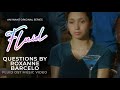 Roxanne Barcelo - Questions (OST Music Video) | Fluid | iWant Original Series