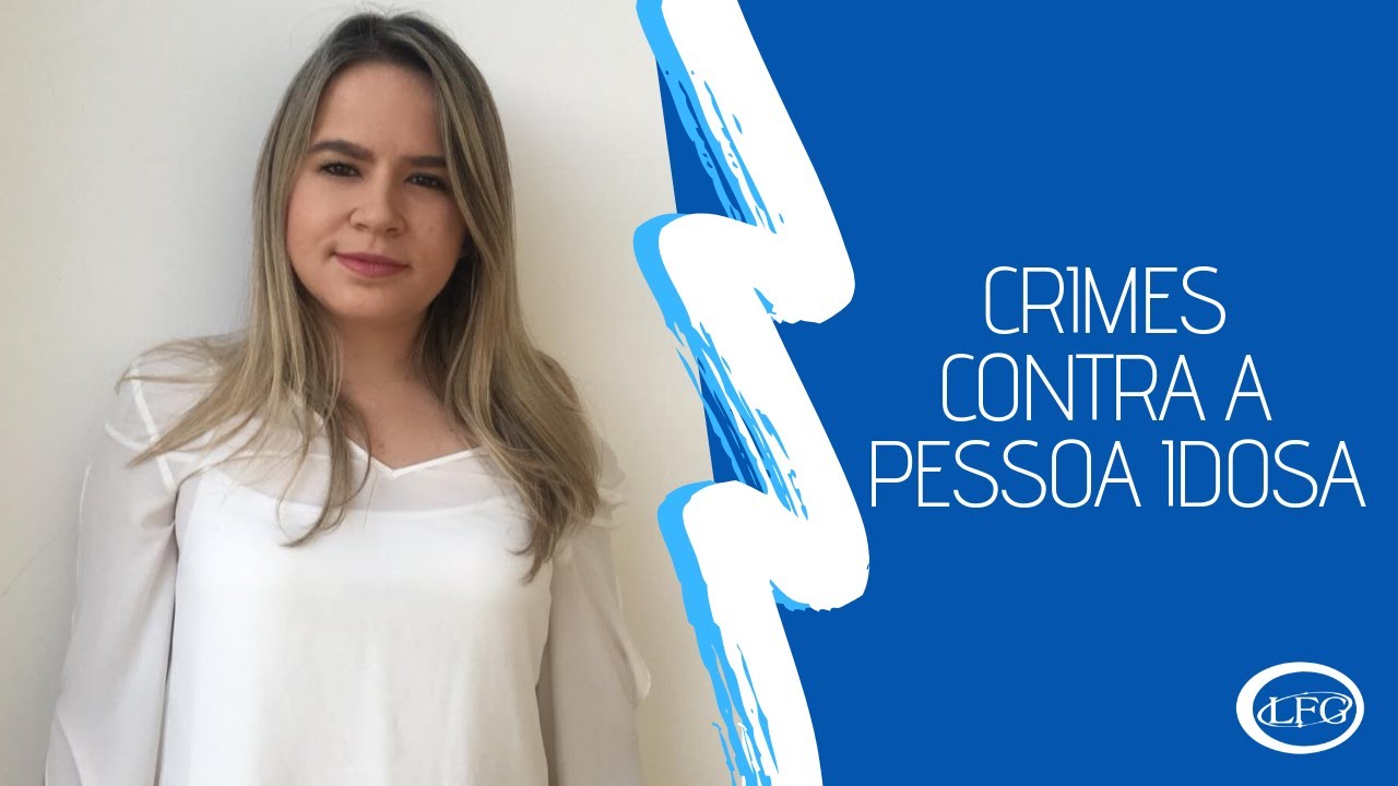 Crimes contra a Pessoa Idosa