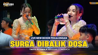 Download lagu SURGA DIBALIK DOSA - TASYA ROSMALA OM NIRWANA COMEBACK LIVE NEW BOXER PEKALONGAN mp3 Download lagu SURGA DIBALIK DOSA - TASYA ROSMALA OM NIRWANA COMEBACK LIVE NEW BOXER PEKALONGAN mp3