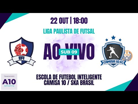 EFI 3 x 6 CAMISA 10 / SKA BRASIL - LIGA PAULISTA DE FUTSAL - SUB 09 - 22/10/2023