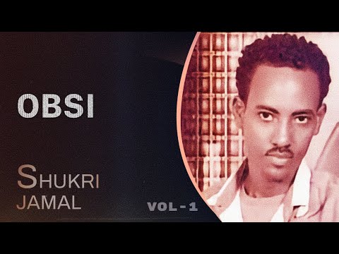 Shukri Jamal: Obsi - Oromo Music