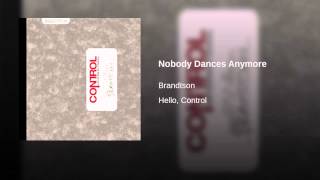 Nobody Dances Anymore