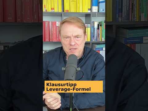 Klausurtipp Leverage Formel - Einfluss Verschuldung auf Eigenkapitalrendite. Wirtschaftsfachwirte#2