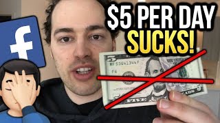 Why $5 Per Day Facebook Ads Suck