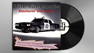 The Timelords - Doctorin’ The Tardis