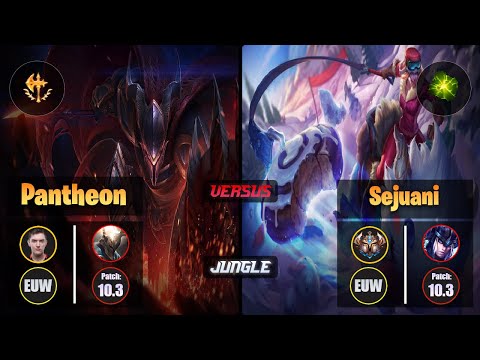 Selfmade PANTHEON (Jungle) [Conqueror] VS SEJUANI - Challenger EUW Patch 10.3