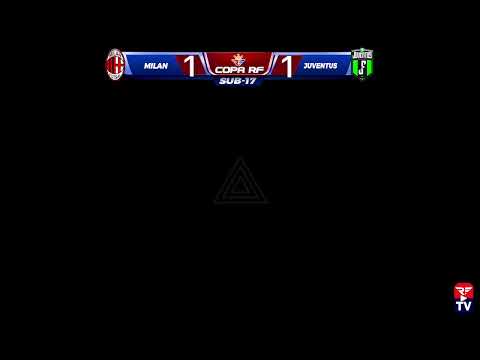 COPA RF - SUB - 17 - MILAN X JUVENTUS - SEMIFINAL