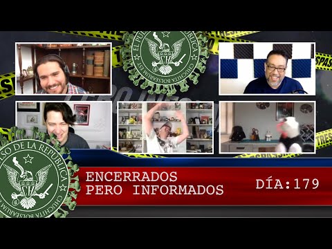 ENCERRADOS PERO INFORMADOS DÍA: 179 - EL PULSO DE LA REPÚBLICA