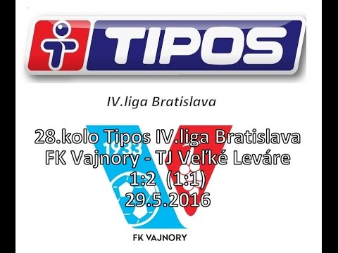 28.kolo TIPOS IV.liga Bratislava FK Vajnory – TJ Veľké Leváre  1-2  29.5.2016 HD video