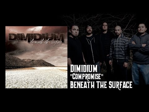 DIMIDIUM - COMPROMISE (OFFICIAL ALBUM VERSION)
