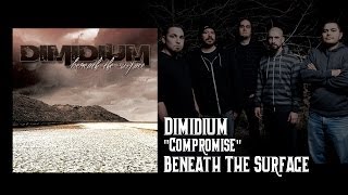 DIMIDIUM - COMPROMISE (OFFICIAL ALBUM VERSION)