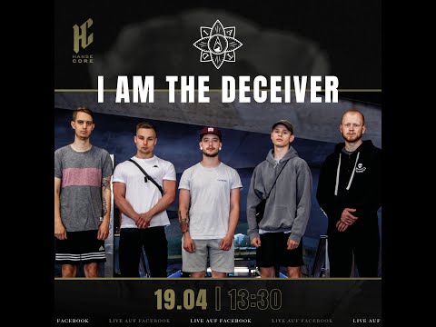 I Am The Deceiver @ Hansecore Livestream Festival [19.04.2020]